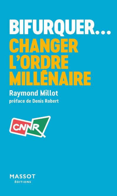 Bifurquer - Raymond Millot - broché