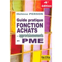 Guide pratique fonction achats et approvisionnements en PME