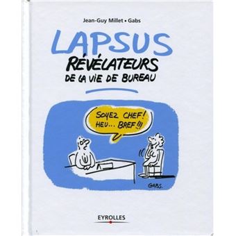 Lapsus révélateurs de la vie de bureau - 1
