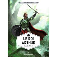 Le roi Arthur