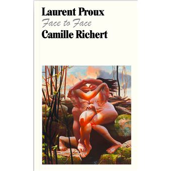 Laurent Proux Face to Face Camille Richert - 1