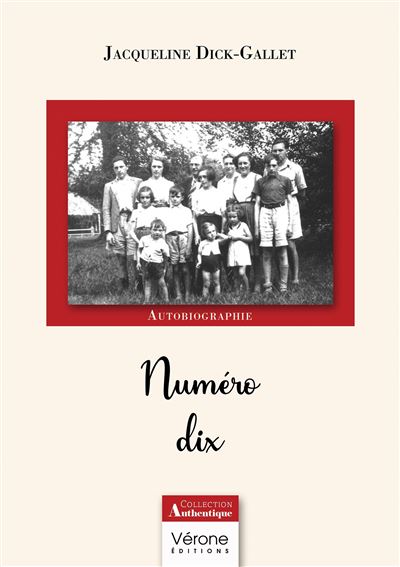 Numéro dix - Jacqueline Dick-Gallet - Verone Eds - broché - Autobiographie