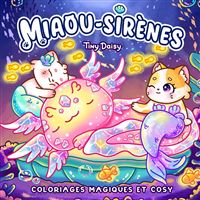 Miaou-sirènes : coloriages magiques et cosy