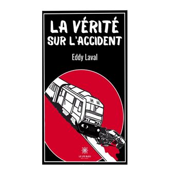 La vérité sur l'accident