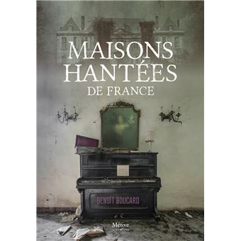 Maisons hantées de France - 1