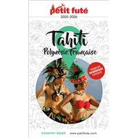 Guide Tahiti - Polynésie 2025/2026 Petit Futé
