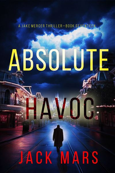 Absolute Havoc (A Jake Mercer Political Thriller—Book Sevent