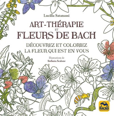 Art thérapie et fleurs de Bach - Lucilla Satanassi - broché