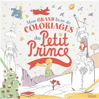 Le Petit Prince - Mon grand livre de coloriages du Petit Prince - 1