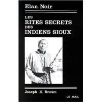 Les Rites secrets des Indiens Sioux