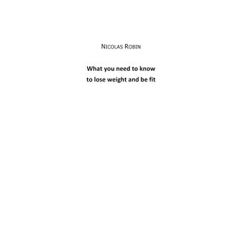 What you need to know to lose weight and be fit