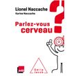 Parlez-vous cerveau