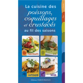 La cuisine des poissons, coquillages et crustacés au fil des saisons - 1