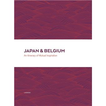 JAPAN & BELGIUM An Itinerary of Mutual ~ 洋書 JAPAN & BELGIUM An