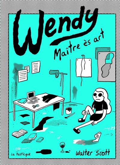 Wendy Maître ès arts - Walter Scott - La Pasteque Eds De - broché - Bande dessinée - La Pasteque Eds De