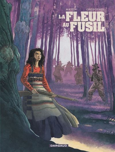 La Fleur au fusil - Cédric Mayen - cartonné