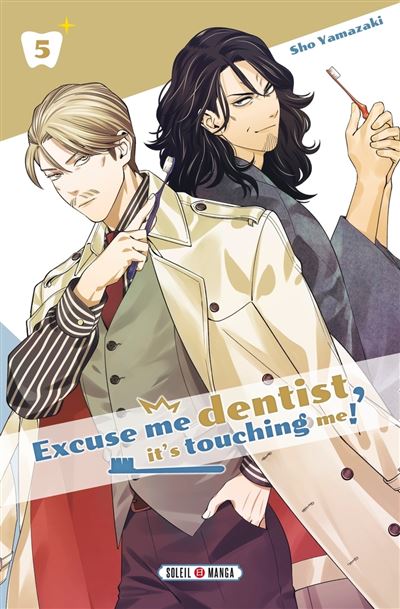 Excuse me dentist, it's touching me ! - 5. Tome 5