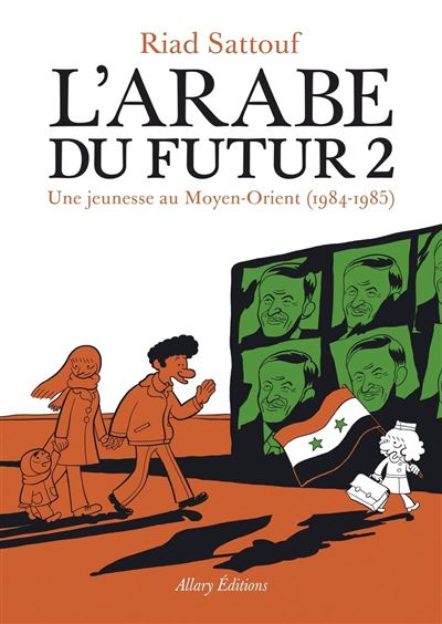L'Arabe Du Futur - Tome 2 : L'Arabe du futur - volume 2 - - Tome 2