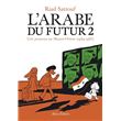 L'Arabe du futur - volume 2 - - Tome 2