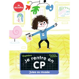 Je rentre en CP - Je rentre en CP - Jules au musée - 1