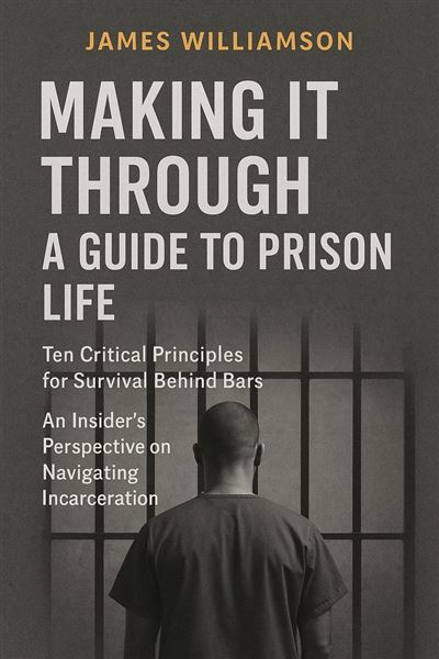 SURVIVING INSIDE: The 10 Essential Rules for Prison Survival - ebook ...