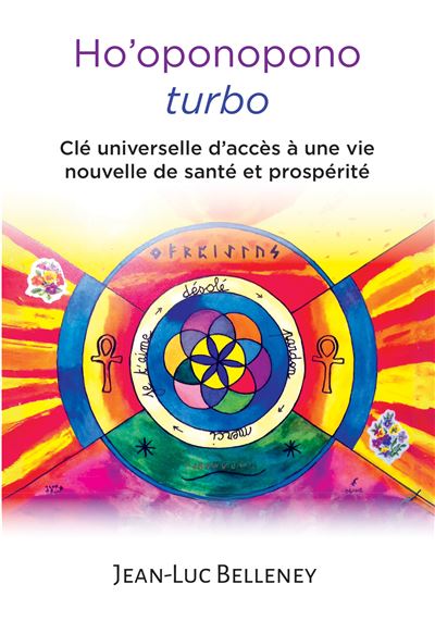 Ho'oponopono turbo. - Jean-Luc Belleney - Bookelis - broché - Récit