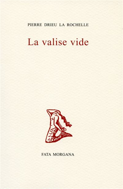 La Valise vide - Pierre Drieu La Rochelle - broché
