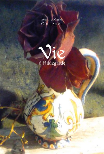 Vie d'Hildegarde - Aurore-Marie Guillaume - broché
