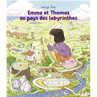 Emma et Thomas au pays des labyrinthes
