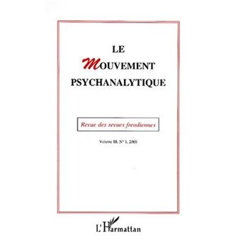 Le mouvement psychanalytique Vol. III, 1 - 1