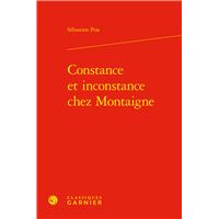 Constance et inconstance chez Montaigne