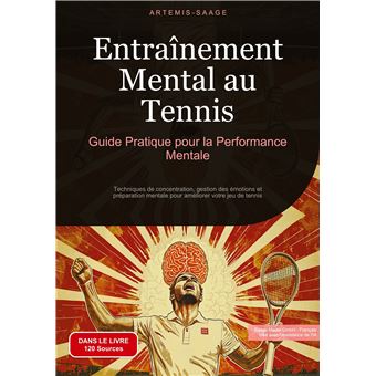 Entraînement Mental au Tennis: Guide Pratique pour la Performance Mentale - 1