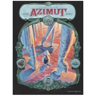 Azimut - Azimut, Les Anthropotames du Nihil T03 - 1