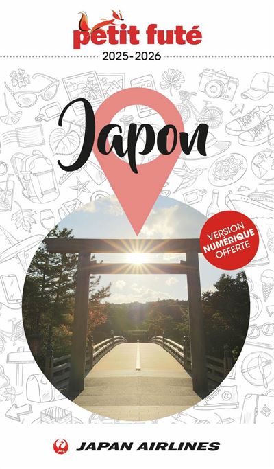 Guide Japon 2025/2026 Petit Futé - Dominique Auzias, Jean-Paul Labourdette (2025)