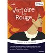 Victoire la Rouge - Classiques et Patrimoine