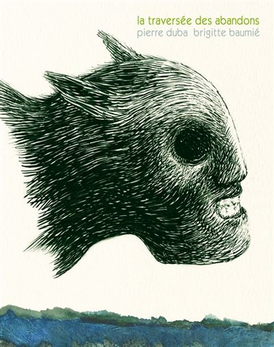 La Traversée Des Abandons