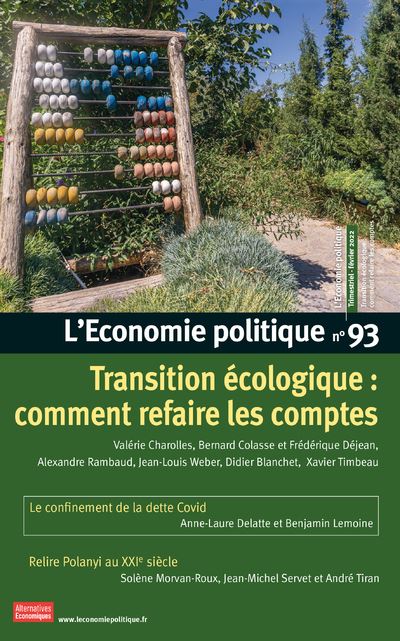 L'Economie politique - N° 93 Transition écologique : comment refaire les comptes - Collectif - Alter Eco - broché - Revue