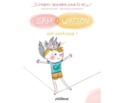 Sam & Watson ont confiance ! (Jeunesse)