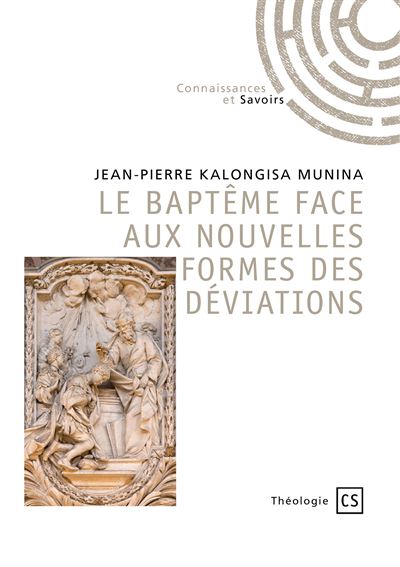 Le bapteme face aux nouvelles formes des deviations -  Jean-Pierre Kalongis - broché