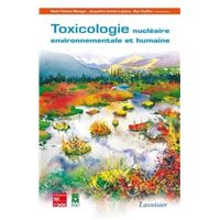 Toxicologie nucléaire environnementale et humaine