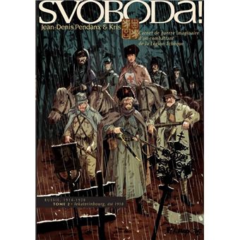 Svoboda ! (Tome 2) - Lekaterinbourg, été 1918 - 1