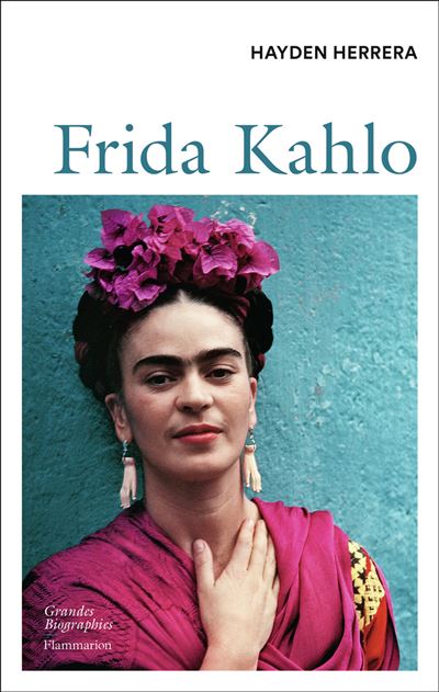 Frida Kahlo Biographie illustree - Hayden Herrera - Flammari