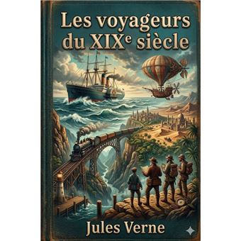 Les voyageurs du XIXe siècle - 1