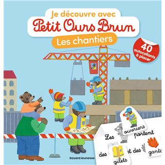 Petit Ours Brun - Je découvre les chantiers avec Petit Ours Brun - Premiers autocollants - Dès 3 ans - 1