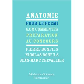Anatomie pour le PCEM 1 : QCM commentés, préparation au concours