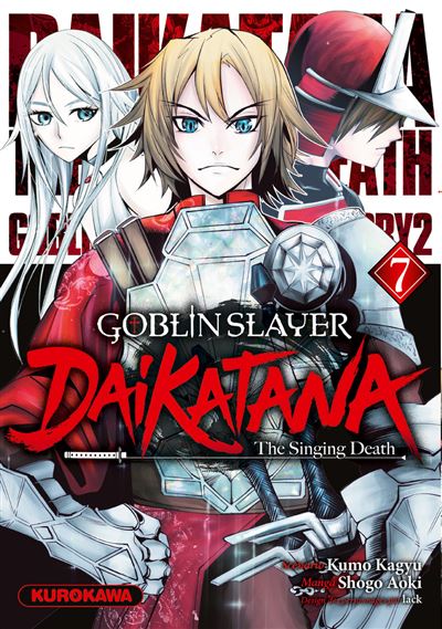 Goblin Slayer Daikatana - Tome 7