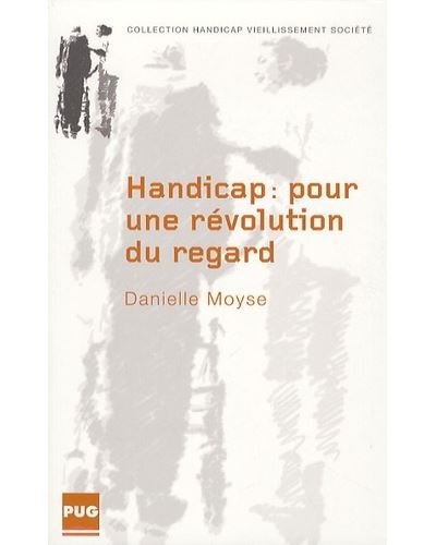 Handicap - pour une revolution du regard - D Moyse - broché