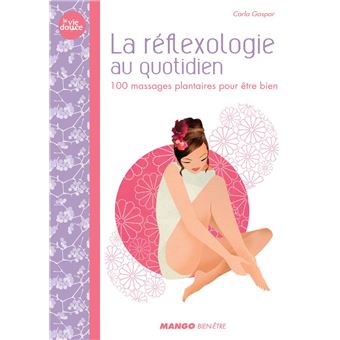 La réflexologie au quotidien - 1
