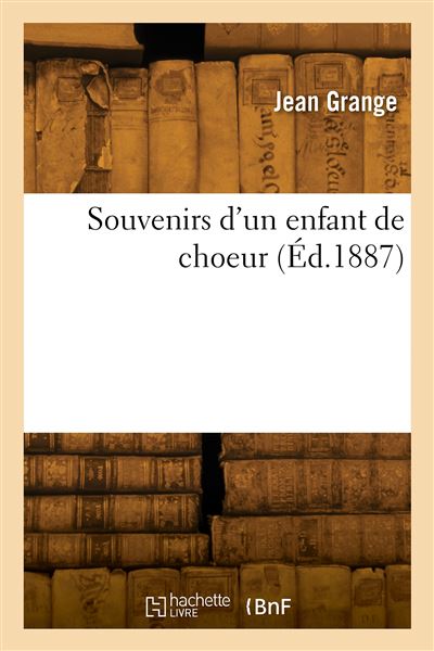 Souvenirs d'un enfant de choeur