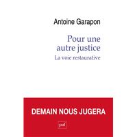 Pour une autre justice : La voie restaurative